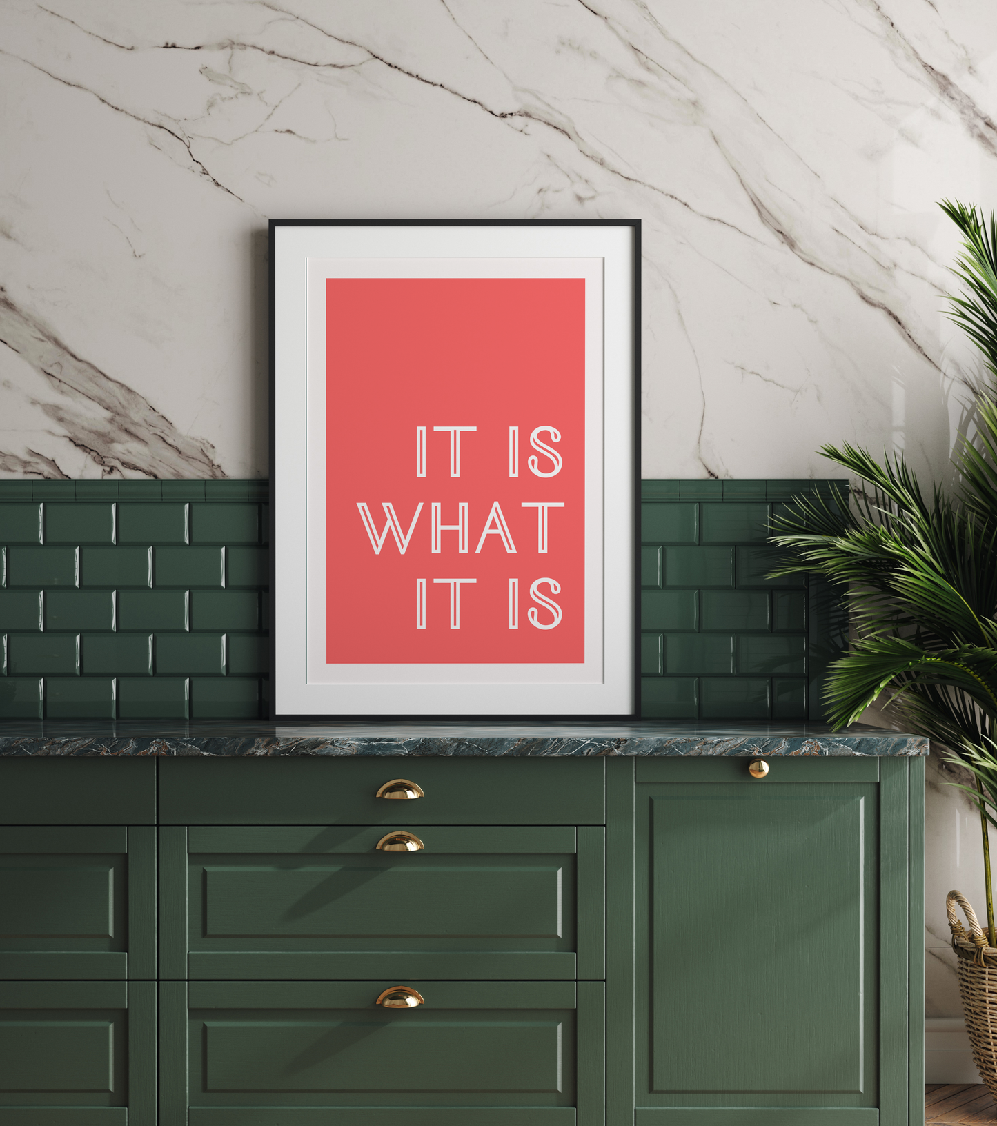 It Is What It Is Print