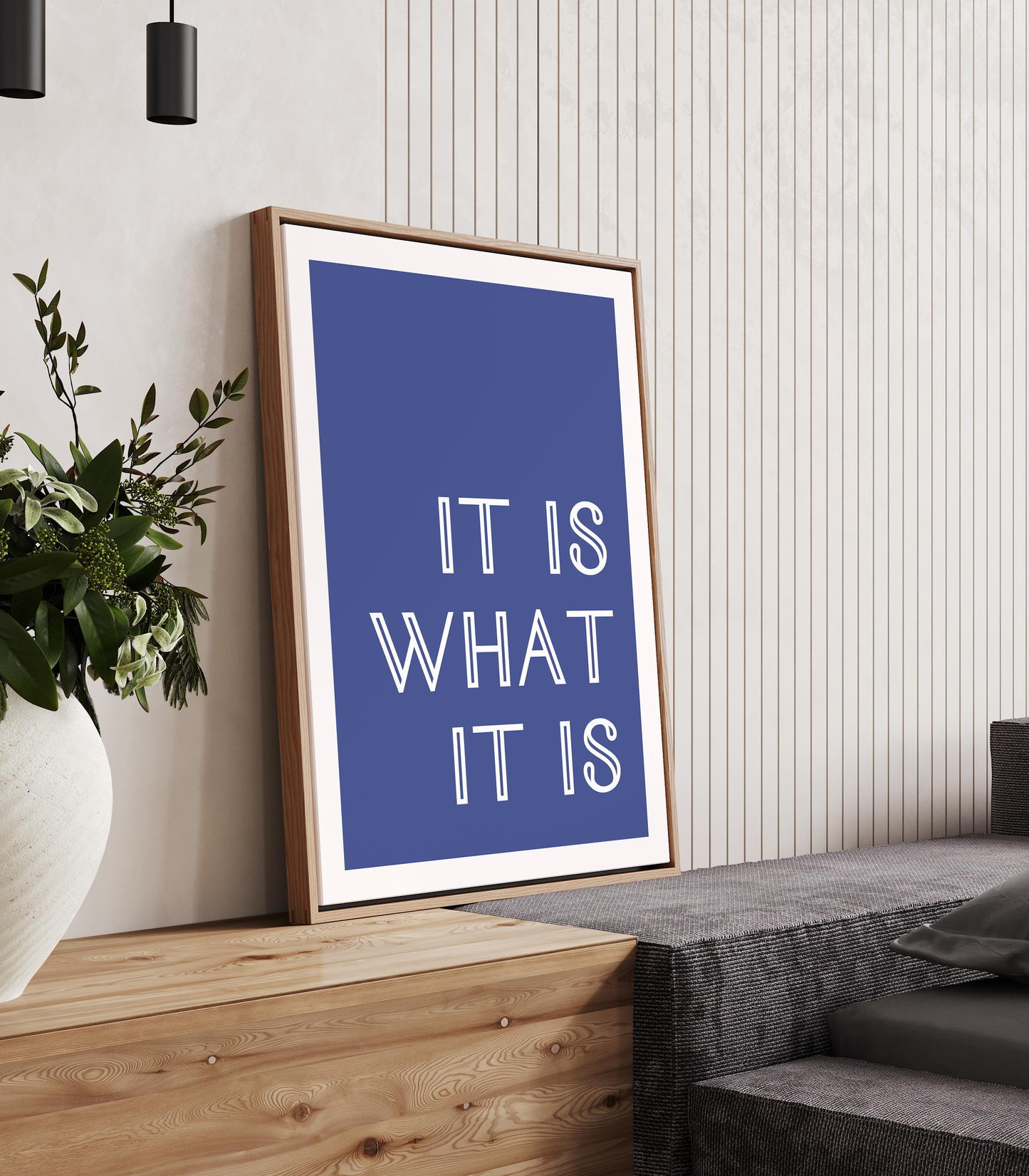 It Is What It Is Print