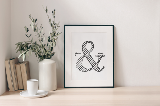 You & Me Print